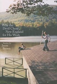 Cover image for Why the Devil Chose New England for His Work: Stories