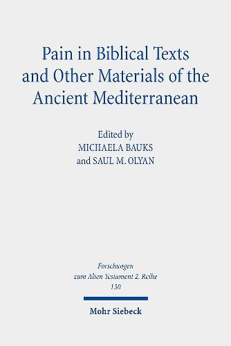 Cover image for Pain in Biblical Texts and Other Materials of the Ancient Mediterranean