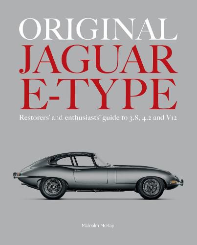 Cover image for ORIGINAL JAGUAR E-TYPE: A guide to originality for owners, restorers and enthusiasts