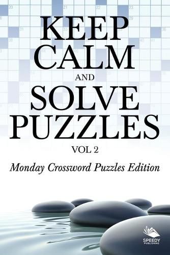 Cover image for Keep Calm and Solve Puzzles Vol 2: Monday Crossword Puzzles Edition