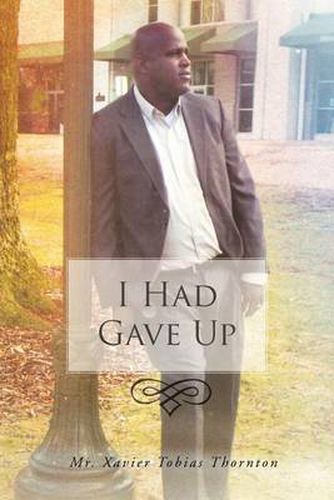 Cover image for I Had Gave Up