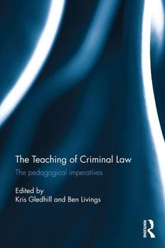 Cover image for The Teaching of Criminal Law: The pedagogical imperatives