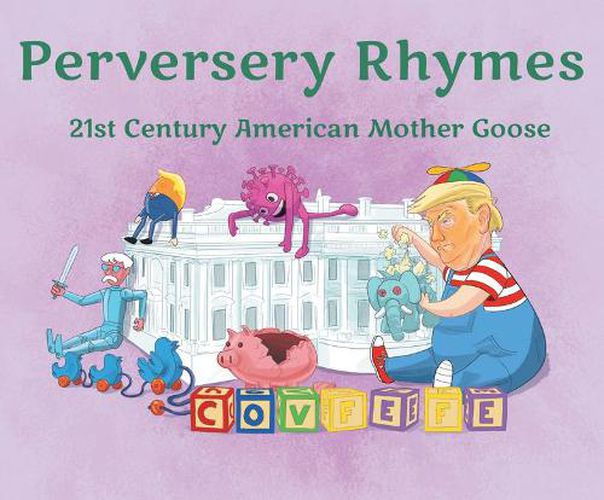 Cover image for Perversery Rhymes: 21st Century American Mother Goose