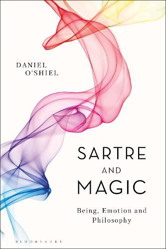 Cover image for Sartre and Magic: Being, Emotion and Philosophy