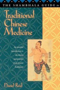 Cover image for The Shambhala Guide to Traditional Chinese Medicine