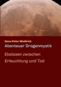 Cover image for Abenteuer Drogenmystik