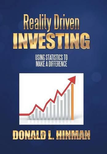 Cover image for Reality Driven Investing: Using Statistics to Make a Difference