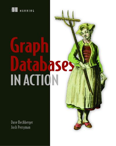 Cover image for Graph Databases in Action