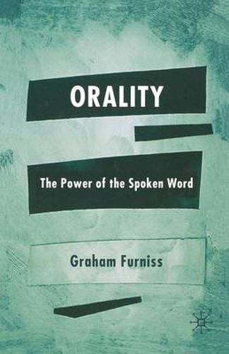 Cover image for Orality: The Power of the Spoken Word