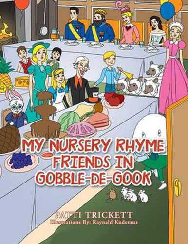 Cover image for My Nursery Rhyme Friends in Gobble-De-Gook