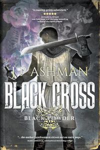Cover image for Black Cross: First book from the tales of the Black Powder Wars