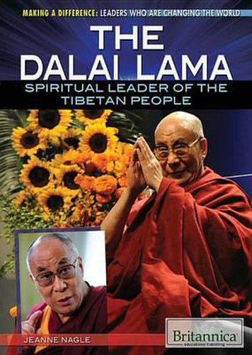 The Dalai Lama: Spiritual Leader of the Tibetan People