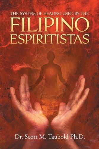 Cover image for The System of Healing Used by the Filipino Espiritistas