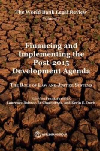 Cover image for The World Bank legal review: Vol. 7: Financing and implementing the post-2015 development agenda