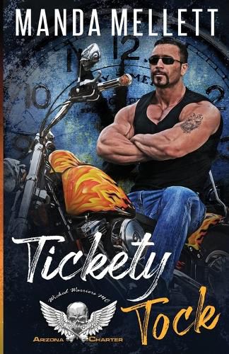 Cover image for Tickety Tock (Wicked Warriors MC Arizona Chapter)