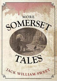 Cover image for More Somerset Tales