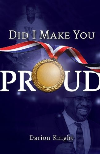 Cover image for Did I Make You Proud