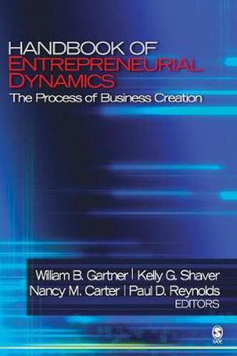 The Handbook of Entrepreneurial Dynamics: The Process of Business Creation