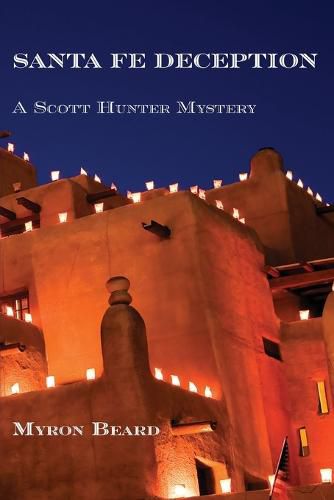 Cover image for Santa Fe Deception: A Scott Hunter Mystery