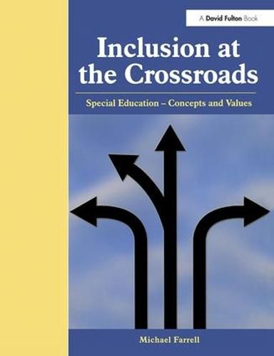 Inclusion at the Crossroads: Special Education--Concepts and Values