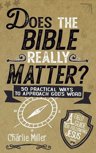 Does The Bible Really Matter?