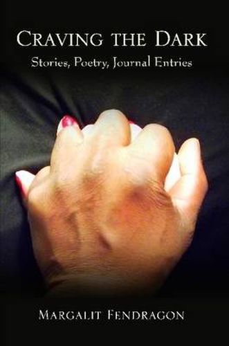 Cover image for Craving the Dark: Stories, Poetry, Journal Entries