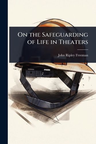 Cover image for On the Safeguarding of Life in Theaters