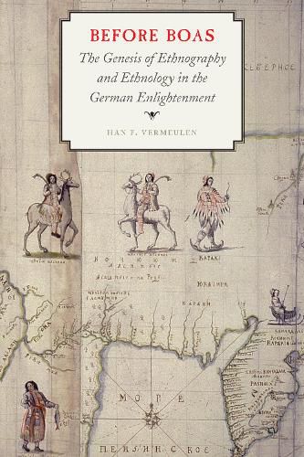 Cover image for Before Boas: The Genesis of Ethnography and Ethnology in the German Enlightenment