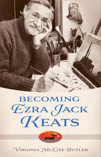 Cover image for Becoming Ezra Jack Keats