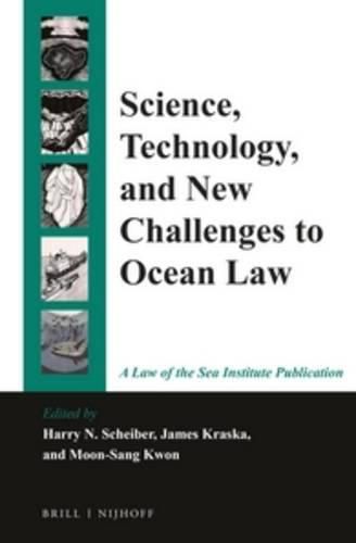 Cover image for Science, Technology, and New Challenges to Ocean Law