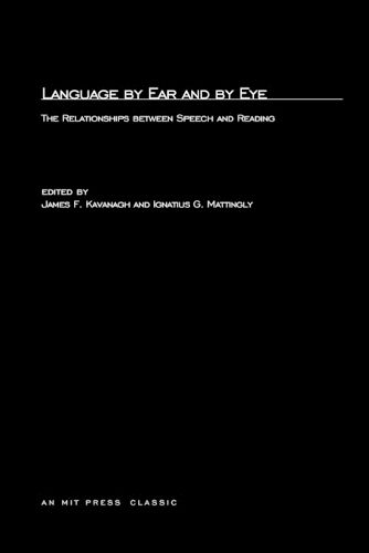 Cover image for Language By Ear And By Eye: The Relationship between Speech and Reading