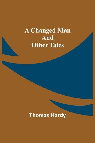 Cover image for A Changed Man and Other Tales