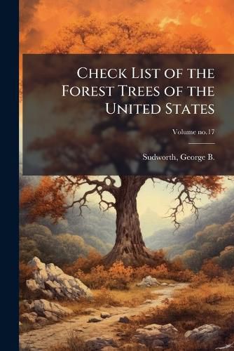 Cover image for Check List of the Forest Trees of the United States
