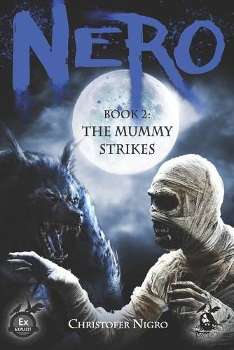 Cover image for Nero Book 2: The Mummy Strikes