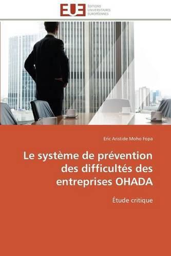 Cover image for Le Syst me de Pr vention Des Difficult s Des Entreprises Ohada