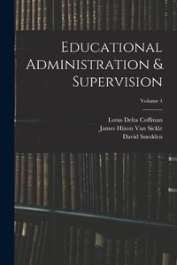 Cover image for Educational Administration & Supervision; Volume 4