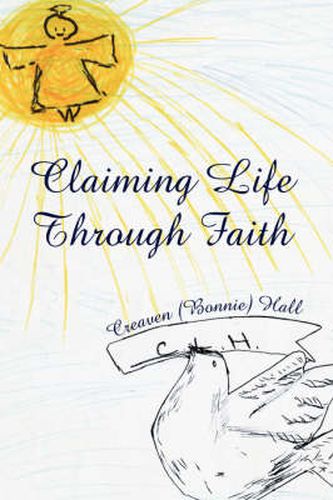 Cover image for Claiming Life Through Faith