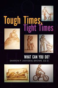 Cover image for Tough Times, Tight Times