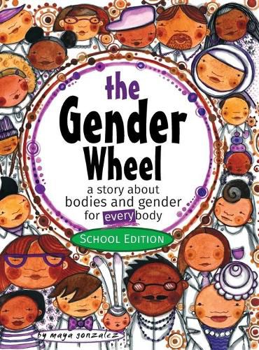 Cover image for The Gender Wheel - School Edition: a story about bodies and gender for every body