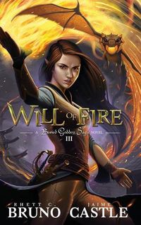 Cover image for Will of Fire: Buried Goddess Book 3