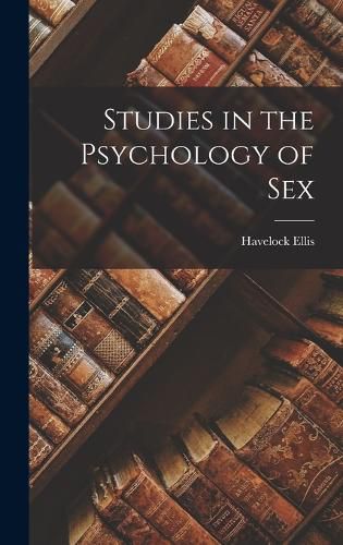 Cover image for Studies in the Psychology of Sex