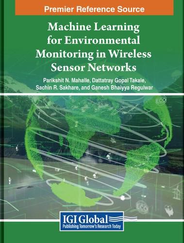 Cover image for Machine Learning for Environmental Monitoring in Wireless Sensor Networks