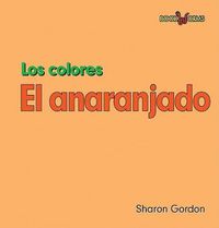 Cover image for El Anaranjado (Orange)