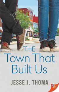 Cover image for The Town That Built Us