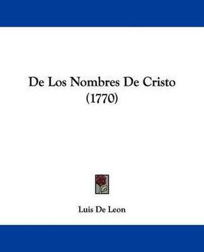 de Los Nombres de Cristo (1770)