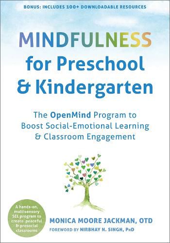 Cover image for Mindfulness for Preschool and Kindergarten: The OpenMind Program to Boost Social Emotional Learning and Classroom Engagement