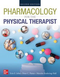 Cover image for PHARMACOLOGY FOR THE PHYSICAL THERAPIST, SECOND EDITION