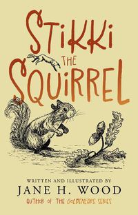 Cover image for Stikki the Squirrel