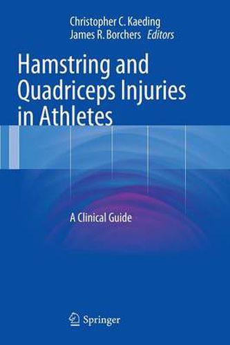 Cover image for Hamstring and Quadriceps Injuries in Athletes: A Clinical Guide