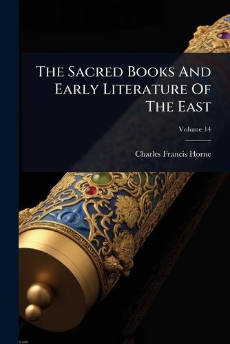 Cover image for The Sacred Books And Early Literature Of The East